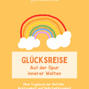 Glücksreise - Auf der Spur innerer Welten